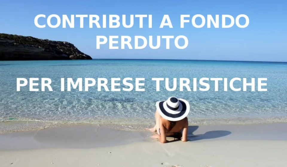 Contributi a fondo perduto per imprese turistiche, hotel e strutture ricettive